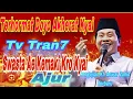 Download Lagu PENGAJIAN KH ANWAR ZAHID TERBARU 2025‼️TERHOMAT DONYO AKHERAT KYAI‼️TRAN7 SWASTA AE KEMAKI AJUR 