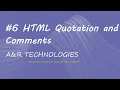6 HTML Quotation and comments