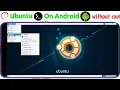 Tutorial Ubuntu XFCE Desktop on Android with Termux No Root