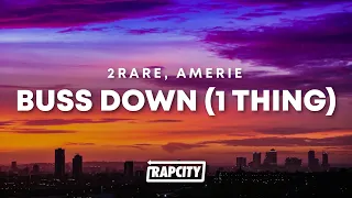 2Rare, Amerie - Buss Down (1 Thing) (Lyrics)
