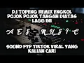 Download Lagu DJ BUKA DULU TOPENG MU ! SOUND FYP VIRAL TIKTOK REMIX ENGKOL TERBARU FULL BASS
