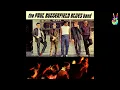Paul Butterfield Blues Band - 02 - Shake Your Money-Maker (by EarpJohn)
