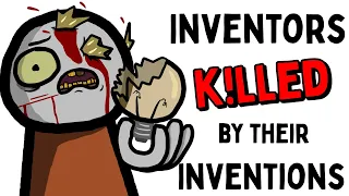 Inventors That Were Killed By Their Own Inventions