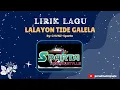 Download Lagu LIRIK LAGU LALAYON TIDE GALELA By CHVNZ Sparta