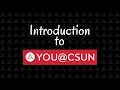 YOU CSUN Intro