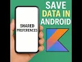 Android Shared Preferences Explained Save Retrieve Data Easily