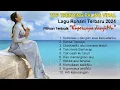 Download Lagu Top Trending Paling Viral Lagu Rohani Terbaru 2024 Pilihan Terbaik || Lagu Rohani Kristen