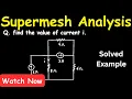 Supermesh Analysis Mesh Analysis Solved Example Problem Supermesh Problem