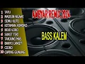 Download Lagu DANGDUT AMBYAR REMIX TERBARU VERSI YAMAHA AUDIO MANTAP BASS MENGHENTAK DADA