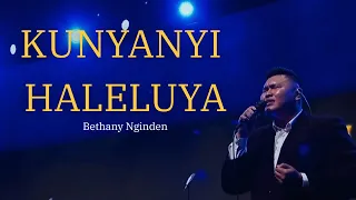kunyanyi haleluya bethany nginden