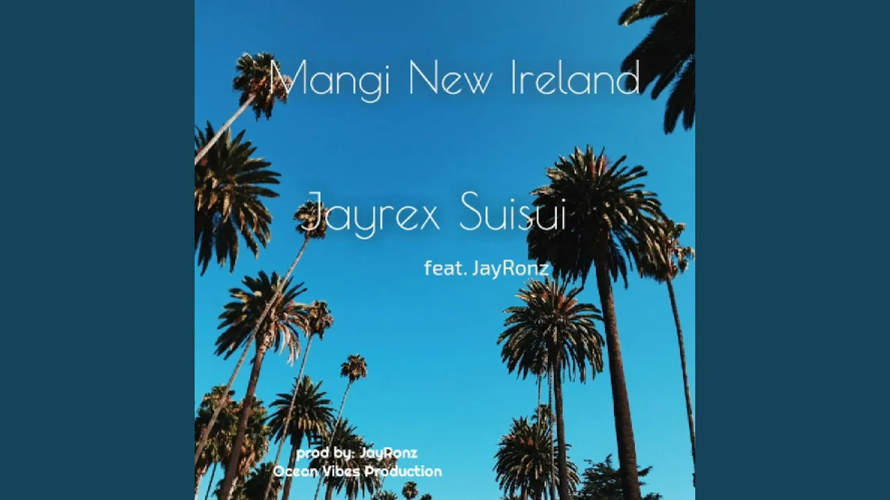 Mangi New Ireland (feat. Jhayronz)