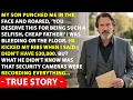 My Son Hit Me When I Refused $20,000 For His Wedding You Deserve To Be Hit Then... True Story