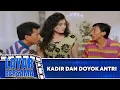 Download Lagu KADIR DAN DOYOK ANTRI - FULL MOVIE - KADIR DOYOK DEDDY MIZWAR | LAYAR BERSAMA