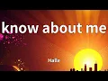 Halle - know about me (Lyrics)