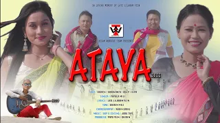 Download ATAYA || New Mising Official Music video 2022 || PAPALA MILI||HARAKANTA, DHIREN, ANZY, DIPA|| MP3