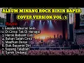 Lagu ALBUM MINANG ROCK BIKIN BAPER | COVER VERSION BY AI