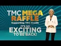 TMC Mega Raffle is BACK for the 14th Year