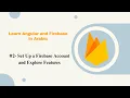 Learn Angular Firebase in Arabic - Set Up a Firebase Account and Explore Features