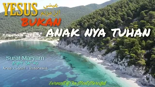 Download Al Quran merdu - Surat Maryam ayat 34-40 Nabi Isa AS Bukan anaknya Tuhan - Arab latin Indonesia ᴴᴰ MP3