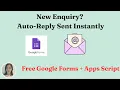Send Auto-Reply Email After Someone Submits Contact Us Form Using Free Google Forms and Apps Script