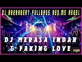 Download Lagu DJ MERASA INDAH \u0026 FAKING LOVE ❗❗ DJ BREAKBEAT FULLBASS 2023 REQ.MS ANGEL