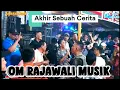 Lagu Akhir Sebuah Cerita || OM RAJAWALI Musik. Acarah Bpak Angga || Desa Prabumuli 1