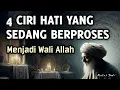 Download Lagu 4 CIRI HATI YANG SEDANG BERPROSES MENJADI WALI ALLAH | Tanda Hati yang Dicintai Allah - Nafas Sufi