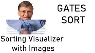 Gates Sort Sorting Visualizer with Bill Gates Image Python PyGame