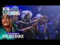 Ebubedike .. The main stream lyrics and story by Chinyere Udoma
