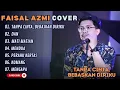 Download Lagu FAISAL AZMI - TANPA CINTA BEBASKAN DIRIMU - DAN - MATI MATIAN - MENDUA || LAGU POP TERPOPULER 2025