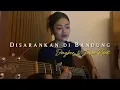 disarankan di bandung - Dongker & Jason Ranti//Akustik Cover by Eva Pradila