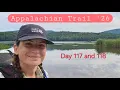 Appalachian Trail 2026 Days 117 and 118