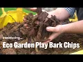 Introducing Eco Garden Play Bark Chips