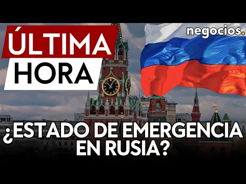 Download MP3 ÚLTIMA HORA | Rusia se prepara para declarar el estado de emergencia nacional en cualquier momento