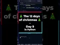 The 12 days of christmas - Day 9 but in Python