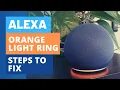 Fix Alexa Echo Orange Light Ring