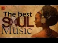 Download Lagu Relaxing soul music - The best soul music compilation - Soul On