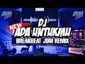Download Lagu DJ ADA UNTUKMU JDM BREAKBEAT REMIX TERBARU 2023 [ IRGY A.N BOOTLEG REMIX ]