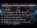 Lagu PLAYLIST COVER ROCK VERSION SITI NURHALIZA