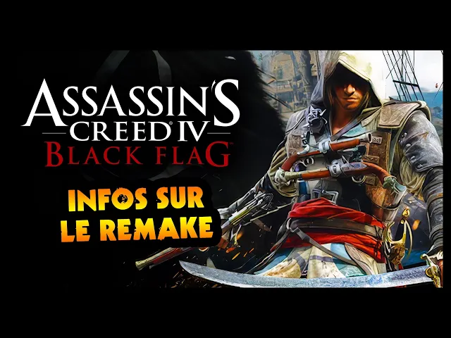 Assassin's Creed Black Flag Remake : nom officiel, infos et date de sortie !