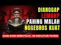 TAK DISANGKA! Pahing yang Sering Diremehkan Ternyata Paling Kuat