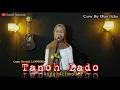 Andy Achmad - Tanoh Lado || Lagu Daerah Lampung ( Cover By Ulya Azka )