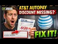 AT T Autopay Discount Missing Here s How to Fix It Step-By-Step