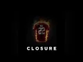 Lagu MIZE - CLOSURE [All Original Mixtape]