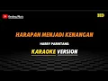 Download Lagu HARRY PARINTANG - HARAPAN MENJADI KENANGAN ( NADA RENDAH PRIA ) || KARAOKE