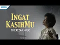 Download Lagu Theresia Age - Ingat KasihMu