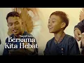 Download Lagu BERSAMA KITA HEBAT - Nasyid Gontor - Spesial Ramadhan