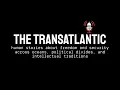 THE TRANSATLANTIC EP 4 What Shapes a National Identity