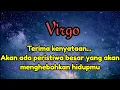 💎Virgo🌹 Terima kenyataan...Akan ada peristiwa besar yang menghebohkan hidupmu 😱