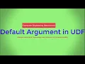 Default Argument in UDF with Bhumika Zalavadia